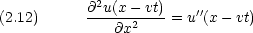            @2u(x- vt)(2.12)      ---@x2----= u''(x -vt)