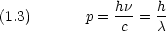               hn    h(1.3)       p =-c-=  c-
