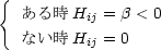 { �� �� �� H   = b < 0 ij �� �� �� Hij = 0
