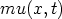 mu(x,  t)  